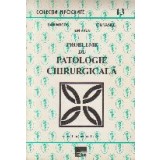 Probleme de Patologie Chirurgicala, Volumul al II-lea