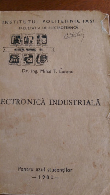 Electronica industriala M.Lucanu 1980 foto