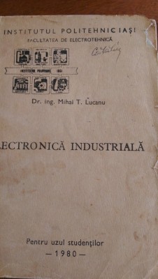 Electronica industriala M.Lucanu 1980 foto