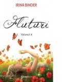Fluturi. Volumul 4 - Irina Binder