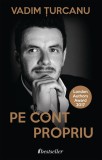 Pe cont propriu | Vadim Turcanu, 2020, Bestseller