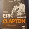Eric Clapton copilul nimanui Paul Scott