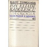 Ion Eliade Radulescu - Ideologia social-politica si filozofica