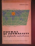 Forbal si fotbalisti la diferite meridiane