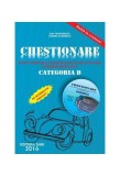 Chestionare pentru verificarea cunoștințelor de legislație rutieră și &icirc;ntrebări de mecanică Categoria B ( conține CD) 2016 - Paperback brosat - Dan Co