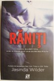 Raniti - Jasinda Wilder | Carti Beletristica | Carti Noi / Anticariat | Stare Buna