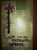 Casa blestemata. Intrusul- Blasco Ibanez