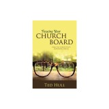 Focusing Your Church Board Using the Carver Policy Governance Model