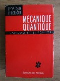 L. Landau, E. Lifchitz - Mecanique quantique