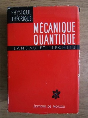 L. Landau, E. Lifchitz - Mecanique quantique foto