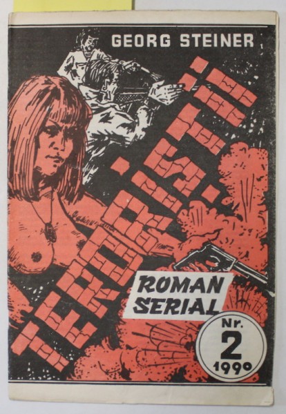 TERORIISTII , roman serial de GEORGE STEINER , FASCICOLA 2 , 1990