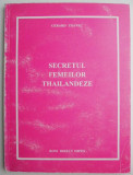 Secretul femeilor thailandeze - Gerard Thavec, Tratamente Naturiste, Medicina alternativa