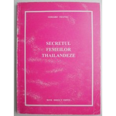 Secretul femeilor thailandeze - Gerard Thavec