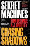Chasing Shadows, 2016