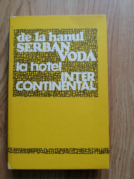 Ion Paraschiv - De la hanul Serban Voda la hotel Intercontinental, 1979