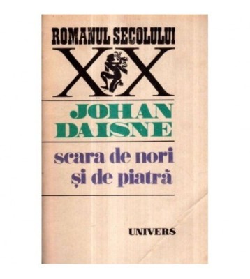 Johan Daisne - Scara de nori si de piatra - 121352 foto