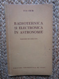 Radiotehnica si electronica in astronomie - P. O. Cecik