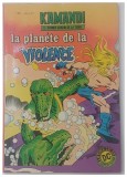 ANNE ZERO , KAMANDI LE DERNIER GARCON DE LA TERRE la planete de la VIOLENCE par Jack Kirby 1980