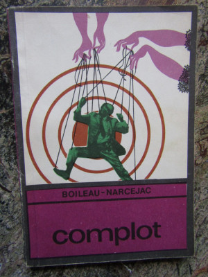 COMPLOT - BOILEAU NARCEJAC, COLECTIA ENIGMA foto