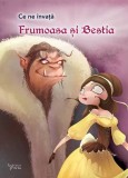 Ce ne invata: Frumoasa si Bestia - Editura ForYou