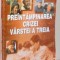 PREINTAMPINAREA CRIZEI VARSTEI A TREIA , 1994