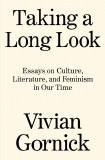 Taking a Long Look | Vivian Gornick
