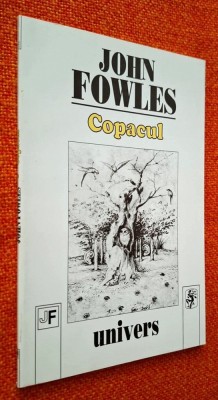Copacul &amp;ndash; John Fowles, roman, titlul original - The Tree, editura Univers, 1999, ISBN 9733405957 foto