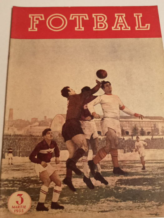 Revista veche fotbal - &quot;FOTBAL&quot;nr. 3 /1955