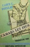Camasa lui Isus - 1993 - Lloyd C. Douglas (@B115)