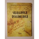 Constantin Daiconovici Loga - Gramatica rom&acirc;nească (ed. Olimpia Șerban; Eugen Dorcescu)