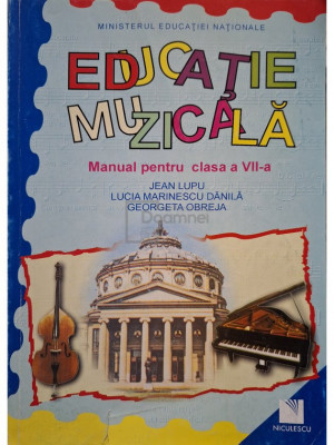 Jean Lupu - Educatie muzicala - Manual pentru clasa a VII-a (editia 2013) foto