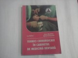 TEHNICI CHIRURGICALE IN CABINETUL DE MEDICINA DENTARA - ION MAFTEI, IOANA MADALINA, MAFTEI-GOLOPENTIA