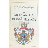 Valentin Hossu-Longin - Monarhia romaneasca (Editia: 1994)