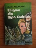 Mihail Modoeanu - Enigma din Rapa Corbilor