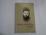 PARINTELE ARSENIE PRAJA PUSTNICUL - ARHIM. NICODIM DIMULESCU