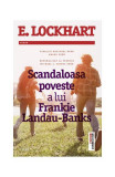 Scandaloasa poveste a lui Frankie Landau-Banks - Paperback brosat - E. Lockhart - Trei