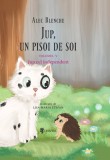 Jup, un pisoi de soi &ndash; volumul V &ndash; Jup cel independent
