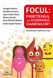 Focul: Prietenul sau dușmanul oamenilor? Manual pentru părinți și copii - Paperback brosat - Georgeta Burlacu - Prestige