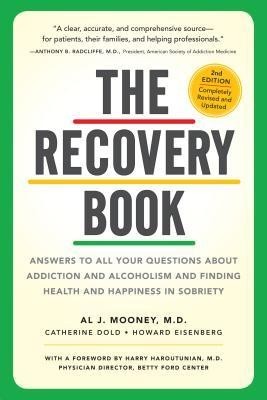 The Recovery Book: Answers to All Your Questions about Addiction and Alcoholism and Finding Health and Happiness in Sobriety foto