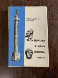 Constantin C. Giurescu - Transilvania in istoria poporului roman