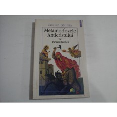 METAMORFOZELE ANTICRISTULUI LA PARINTII BISERICII - CRISTIAN BADILITA