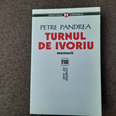 Petre Pandrea - Turnul de Ivoriu. Memorii