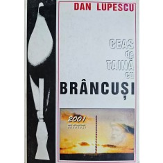 Dan Lupescu, Ceas de taină cu Br&acirc;ncuși, 2001