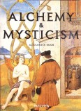 The Hermetic Museum: Alchemy &amp; Mysticism - Alexander Roob, Taschen, 1997, Franceza, Esoterism, 707 pagini