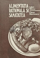 Alimentatia rationala si sanatatea - 1984 - Iulian Mincu (XE3) foto