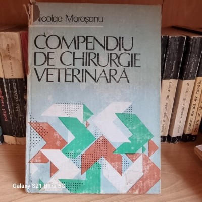 Nicolae Morosanu - Compendiu de chirurgie veterinara foto