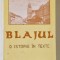 BLAJUL , O ISTORIE IN TEXTE de TEODOR SEICEANU si ION BUZASI , 1993 *DEDICATIE