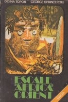 Escale in Africa si Orient foto