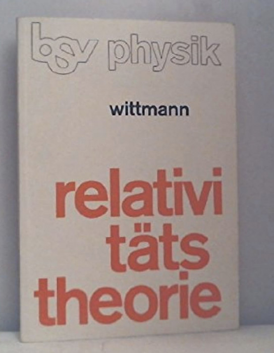 Spezielle relativitatstheorie / Josef Wittmann