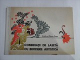COMBINATII DE LASETA CU BRODERIE ARTISTICA - VASILICA ZIDARU-POPA